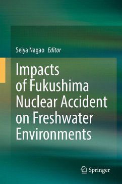 Cover Impacts of Fukushima Nuclear Accident on Freshwater Environments (eBook, PDF)