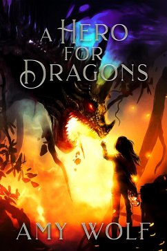 A Hero for Dragons (The Cavernis Series, #3) (eBook, ePUB) - Wolf, Amy