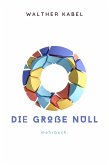 Die große Null (eBook, ePUB)