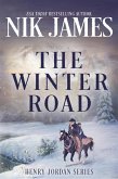 THE WINTER ROAD (HENRY JORDAN SERIES NOVELLA) (eBook, ePUB)