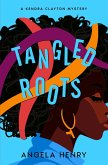 Tangled Roots (Kendra Clayton Series, #2) (eBook, ePUB)
