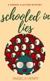 Schooled In Lies (Kendra Clayton Series, #4) (eBook, ePUB)