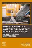 Sustainable Concrete Made with Ashes and Dust from Different Sources (eBook, ePUB)