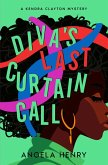 Diva's Last Curtain Call (Kendra Clayton Series, #3) (eBook, ePUB) Diva's Last Curtain Call (Kendra Clayton Series, #3) (eBook, ePUB)