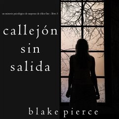 Callejón Sin Salida (Un misterio psicológico de suspenso de Chloe Fine - Libro 3) (MP3-Download) - Pierce, Blake