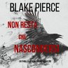 Non resta che nascondersi (Un thriller... - Bild 1