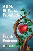 ARN, El Fruto Prohibido (eBook, ePUB)
