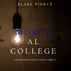 Morte al College (Un Mistero di Riley Paige—Libro 7) (MP3-Download)