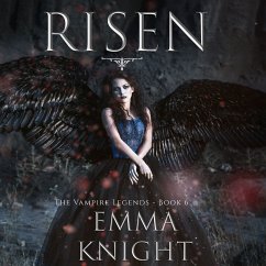 Risen (Book #6 of the Vampire Legends) (MP3-Download) - Knight, Emma