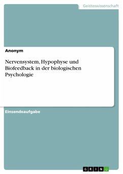 Nervensystem, Hypophyse und Biofeedback in der biologischen Psychologie (eBook, PDF)