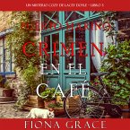 Crimen en el café (Un misterio cozy de Lacey Doyle – Libro 3) (MP3-Download)