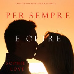 Cover Per Sempre e Oltre (La Locanda di Sunset Harbor – Libro 5) (MP3-Download)