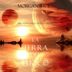 La Terra del Fuoco (Libro #12 in L'Anello Dello Stregone) (MP3-Download)