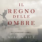 Il Regno Delle Ombre (Re e Stregoni—Libro #5) (MP3-Download)