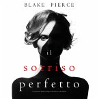 Il Sorriso Perfetto (Un emozionante thriller psicologico di Jessie Hunt—Libro Quattro) (MP3-Download)