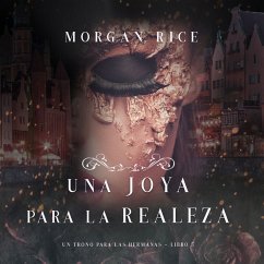 Una Joya para La Realeza (Un Trono para Las Hermanas--Libro Cinco) (MP3-Download) - Rice, Morgan