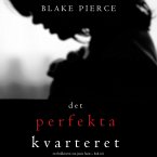 Det perfekta kvarteret (En thrillerserie om Jessie Hunt – Bok 2) (MP3-Download)