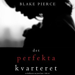 Det perfekta kvarteret (En thrillerserie om Jessie Hunt – Bok 2) (MP3-Download) - Pierce, Blake