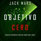 Objetivo Cero (La Serie de Suspenso de Espías del Agente Cero—Libro #2) (MP3-Download)