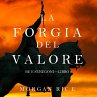 La Forgia del Valore (Re e... - Bild 1