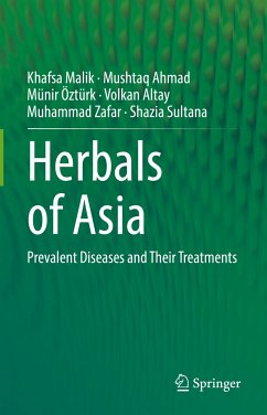 Herbals of Asia (eBook, PDF) - Malik, Khafsa; Ahmad, Mushtaq; Öztürk, Münir; Altay, Volkan; Zafar, Muhammad; Sultana, Shazia