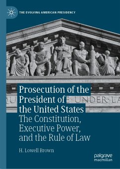 Prosecution of the President of the United States (eBook, PDF) - Brown, H. Lowell