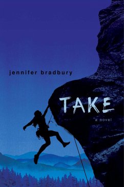 Take (eBook, ePUB) - Bradbury, Jennifer