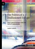 The Politics of a Disillusioned Europe (eBook, PDF)