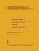 Rheological Theories · Measuring Techniques in Rheology Test Methods in Rheology · Fractures Rheological Properties of Materials · Rheo-Optics · Biorheology (eBook, PDF)