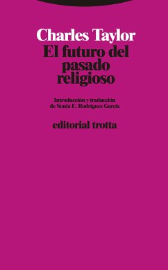 El futuro del pasado religioso (eBook, ePUB) - Taylor, Charles