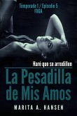 La Pesadilla de Mis Amos - Temporada 1, Episodio 5 - Fuga (eBook, ePUB)