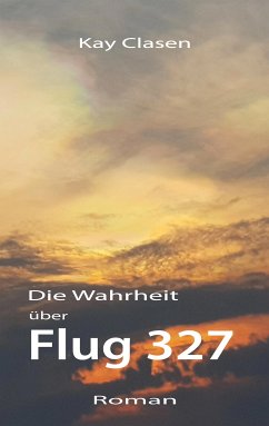 Flug 327 (eBook, ePUB) - Clasen, Kay