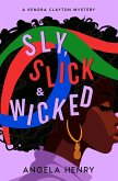Sly, Slick & Wicked (Kendra Clayton Series, #5) (eBook, ePUB)