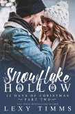 Snowflake Hollow - Part 2 (12 Days of Christmas, #2) (eBook, ePUB) Snowflake Hollow - Part 2 (12 Days of Christmas, #2) (eBook, ePUB)