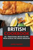 British Cookbook: 80+ Traditional British Recipes from Across the United Kingdom (eBook, ePUB)