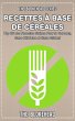 Livre de recettes sans céréales : 30... - Bild 1