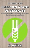 Livre de recettes sans céréales : 30 recettes saines pour le cerveau, sans céréales et sans gluten ! (eBook, ePUB)