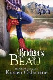 Bridget's Beau (River's End Ranch, #11) (eBook, ePUB)