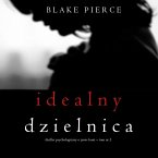 Idealny dzielnica (Thriller psychologiczny o Jessie Hunt – Tom 2) (MP3-Download)