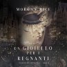 Un Gioiello per I Regnanti (Un Trono... - Bild 1