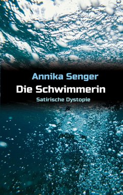 Die Schwimmerin - Senger, Annika