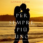 Per Sempre, Più Uno (La Locanda di Sunset Harbor — Libro 6) (MP3-Download)