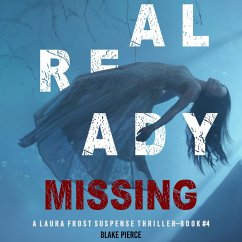 Already Missing (A Laura Frost FBI Suspense Thriller—Book 4) (MP3-Download) - Pierce, Blake