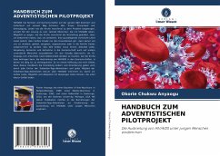 HANDBUCH ZUM ADVENTISTISCHEN PILOTPROJEKT - Anyaogu, Okorie Chukwu