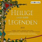 Heilige und ihre Legenden: Juli (MP3-Download)