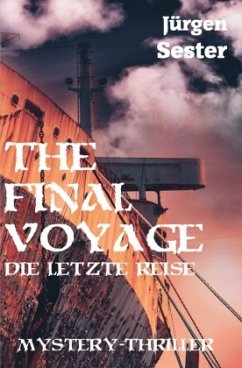 The Final Voyage - die letzte Reise - Sester, Jürgen