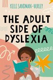 The Adult Side of Dyslexia (eBook, ePUB)