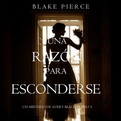 Una Razón para Esconderse (Un Misterio de Avery Black—Libro 3) (MP3-Download) - Pierce, Blake