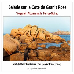 Balade sur la Côte de Granit Rose : Trégastel, Ploumanac'h, Perros-Guirec (eBook, ePUB)