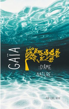 Gaïa - D'Âme Nature (eBook, ePUB)